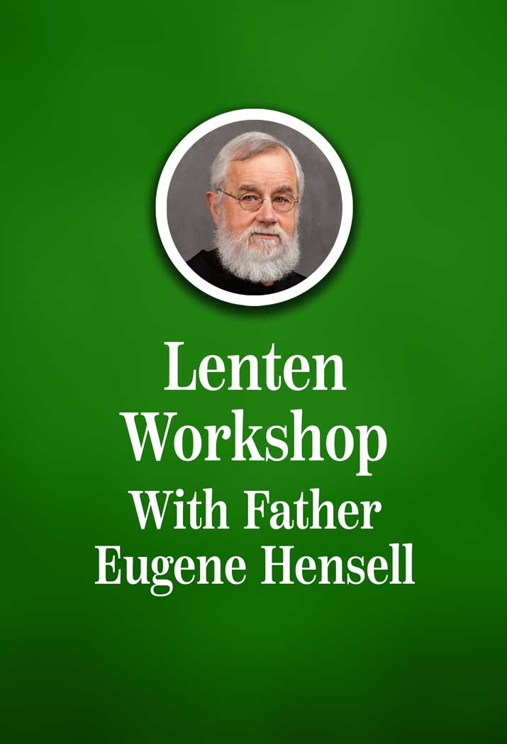 Scripture Study with Father Eugene Hensell on March 25.